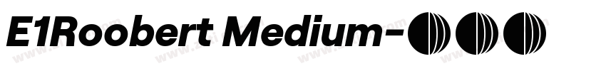 E1Roobert Medium字体转换